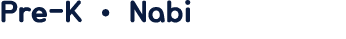 Pre-K   Nabi