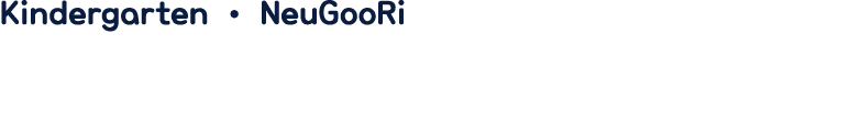 Kindergarten   NeuGooRi
